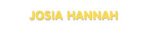 Der Vorname Josia Hannah